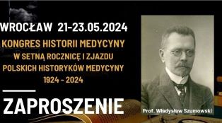 KONGRES HISTORII MEDYCYNY- WROCŁAW 21-23.05.2024