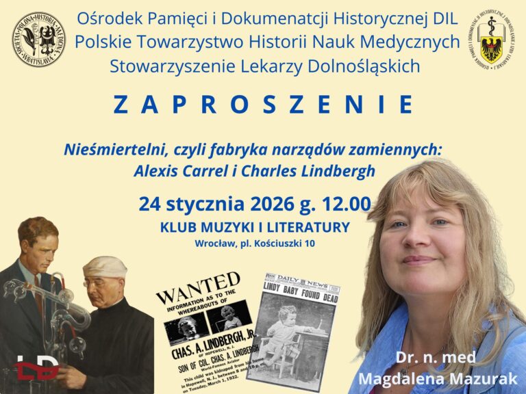 Zaproszenie „Nieśmiertelni, czyli fabryka narządów zamiennych: Alexis Carrel i Charles Lindbergh”  dr n. med. Magdalena Mazurak
