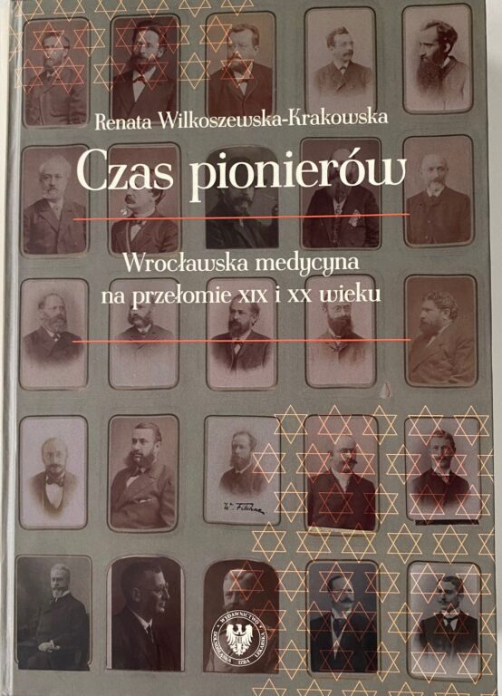 Czas pionierów. Wrocławska medycyna na przełomie XIX i XX wieku